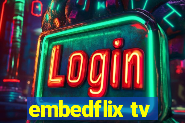 embedflix tv